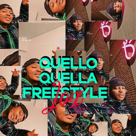 Quello Quella Freestyle | Boomplay Music