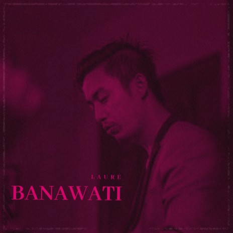 Banawati | Boomplay Music