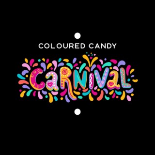 Coloured Candy Carnival