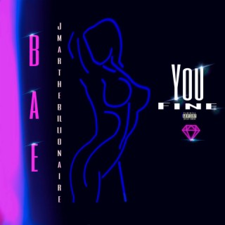 Bae You Fine (Radio Edit)