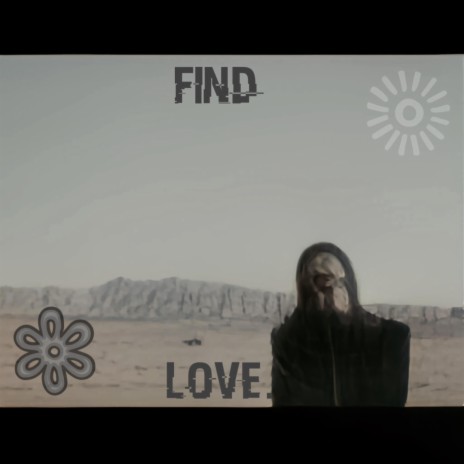 Find Love ft. Lincoln Yearwood