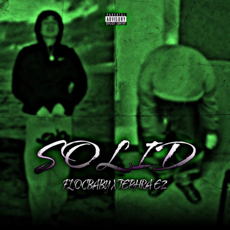 Solid ft. Tephra EZ | Boomplay Music