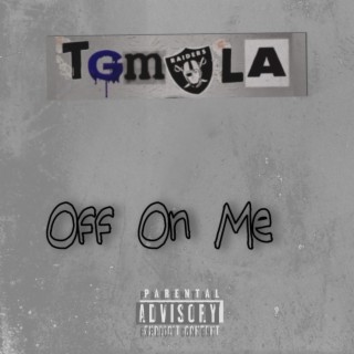 Off On Me lyrics | Boomplay Music