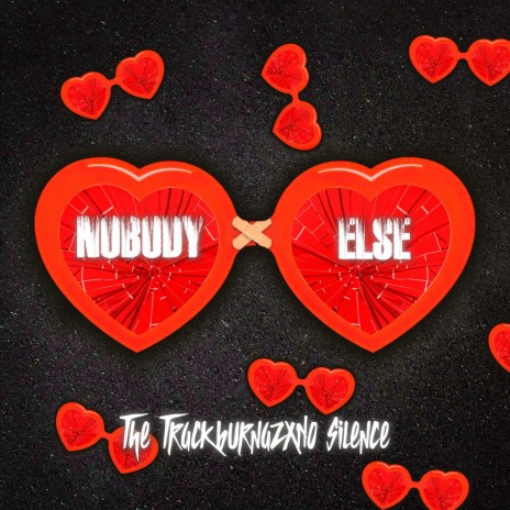 Nobody Else ft. The Track burnaz | Boomplay Music