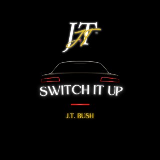 Switch It Up lyrics | Boomplay Music