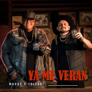 Ya Me Verán ft. Toledo lyrics | Boomplay Music