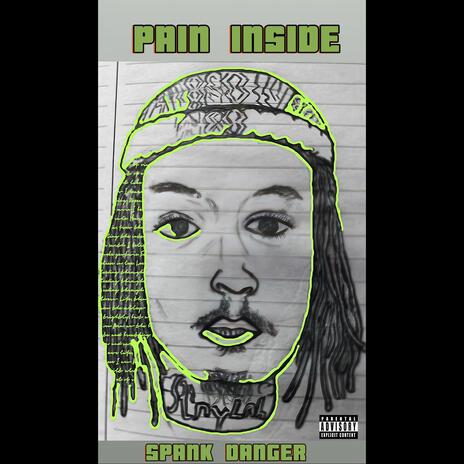 PAIN INSIDE | Boomplay Music