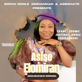 Asise Ẹlomiran (Someone's Error)