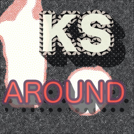 Ks Around | Boomplay Music