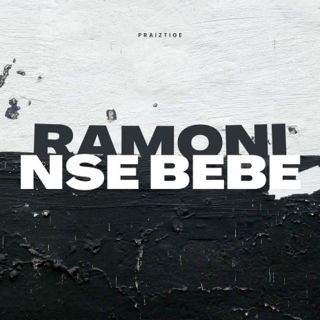 Ramoni Nse Bebe | Boomplay Music