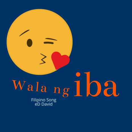 Wala ng iba | Boomplay Music