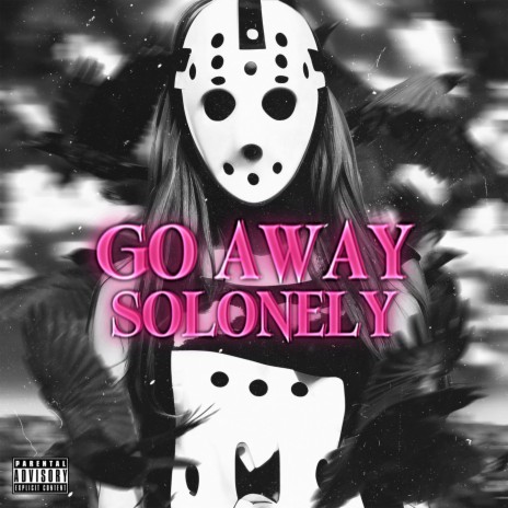 GO AWAY | Boomplay Music