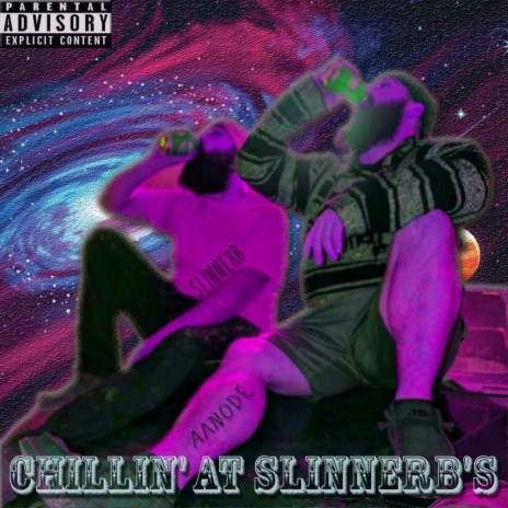 Chillin' at SlinnerB's ft. AANODE | Boomplay Music