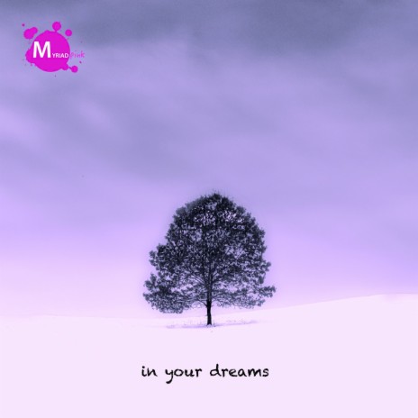 In Your Dreams (Original Mix) ft. Sam Welch | Boomplay Music