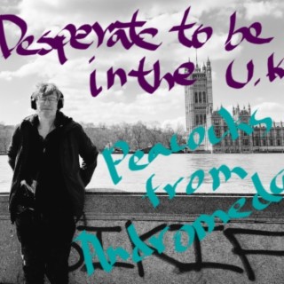 Desperate to be in the UK lyrics | Boomplay Music