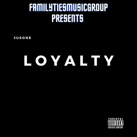 Loyalty | Boomplay Music