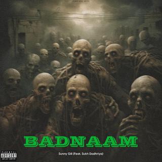 Badnaam (feat. Sukh dodhriya)