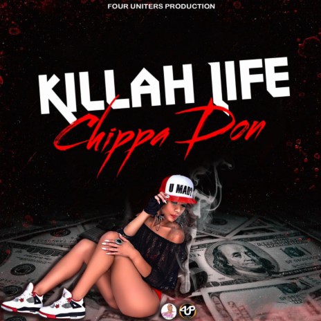 Killah Life ft. Chippa Don | Boomplay Music