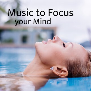 Music to Focus your Mind