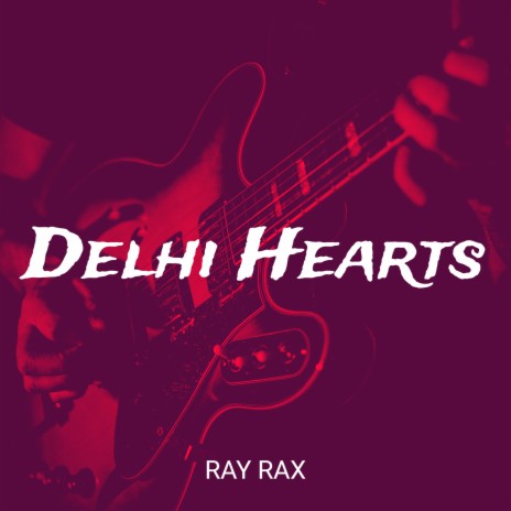 Delhi Hearts | Boomplay Music