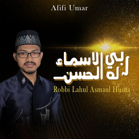 Robbi Lahul Asmaul Husna | Boomplay Music