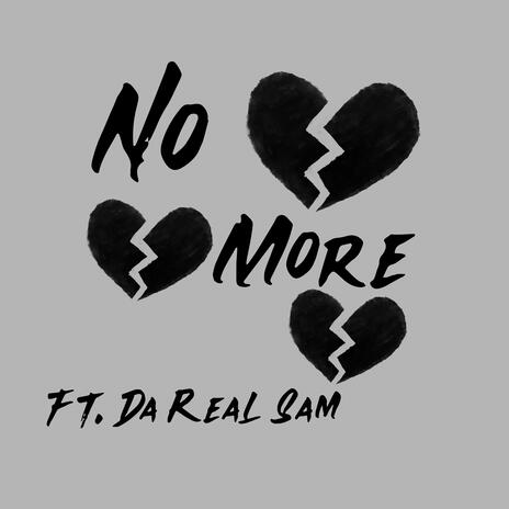 No More Love ft. Da Real Sam | Boomplay Music