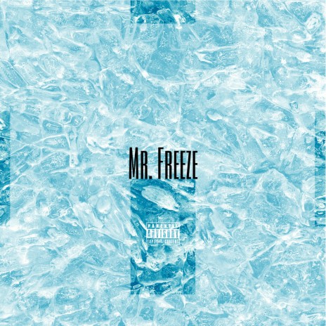 Mr. Freeze | Boomplay Music