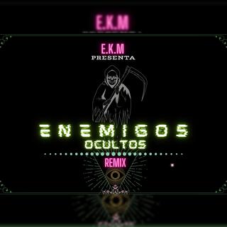 Enemigos ocultos (Special Version remix)