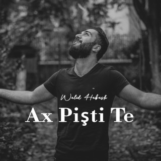 Ax Pişti Te Yar lyrics | Boomplay Music