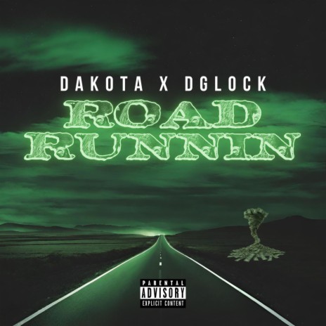 Road Runnin ft. Dglock | Boomplay Music