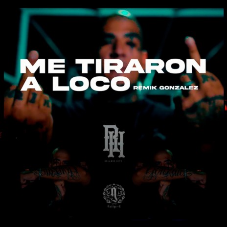 Me Tiraron A Loco ft. The G | Boomplay Music