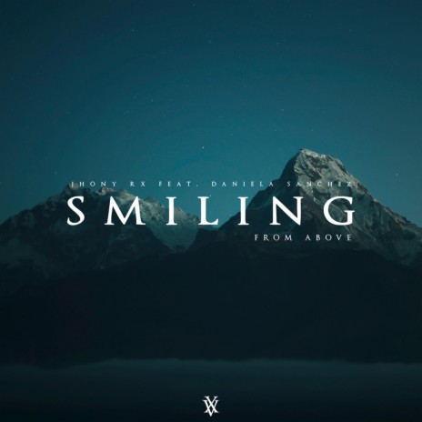 Smiling From Above ft. Daniela Sanchez | Boomplay Music