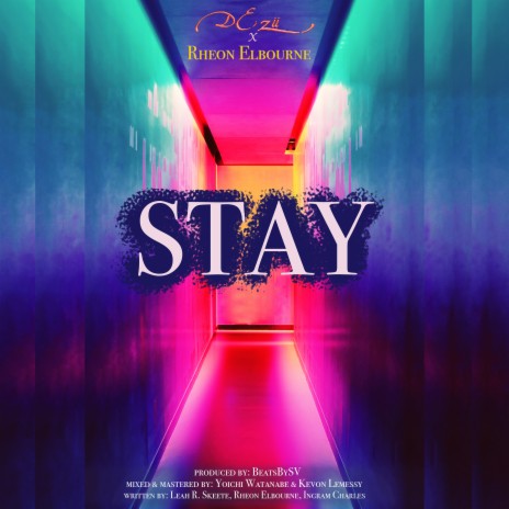 Stay ft. Rheon Elbourne | Boomplay Music