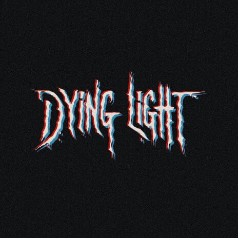 Dying Light | Boomplay Music