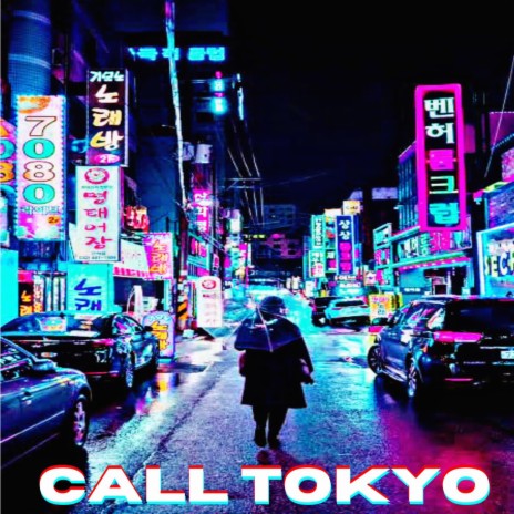 Call Tokyo | Boomplay Music