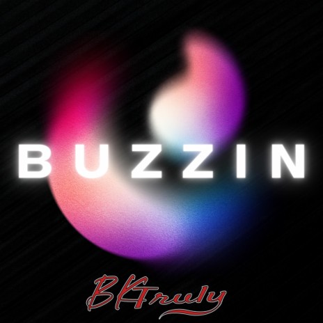 Buzzin | Boomplay Music