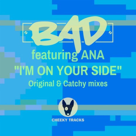 I'm On Your Side (Radio Edit) ft. Ana