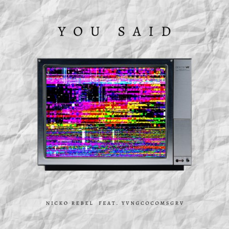You Said ft. Yvngcocomsgrv | Boomplay Music