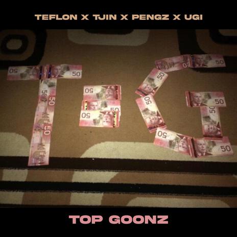 Top Goonz ft. Teflon, Pengz & Ugi | Boomplay Music