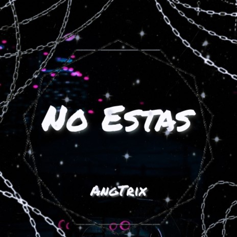 No Estas | Boomplay Music