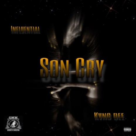 Son Cry ft. Kvng Dee | Boomplay Music