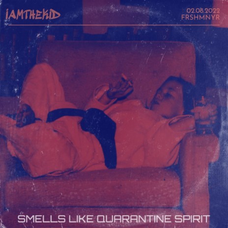 Smells like Quarantine Spirit (Radio Edit)