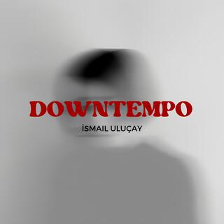 DownTempo