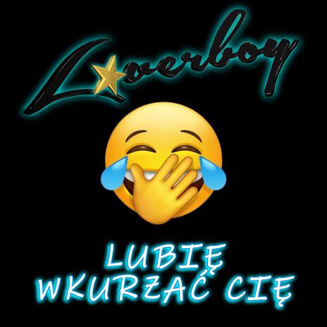 Lubię Wkurzać Cię (Radio Edit) | Boomplay Music