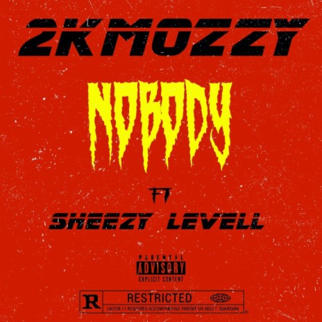 Nobody ft. Sheezy Levell
