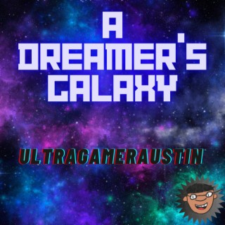A Dreamer's Galaxy