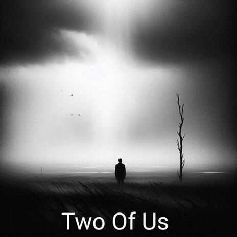 Two Of Us | Boomplay Music