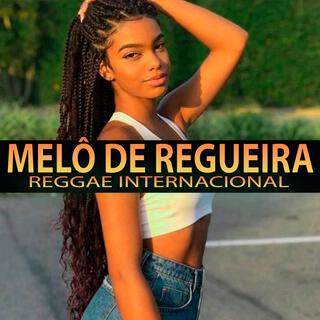 MELÔ DE REGUEIRA (Reggae de Radiola Internacional)