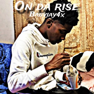 On da rise