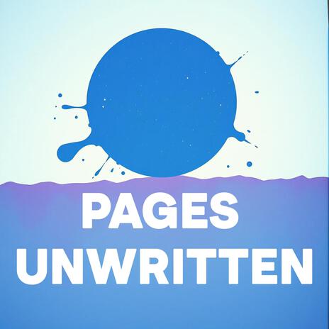 Pages Unwritten | Boomplay Music